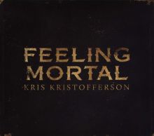 Album cover for Feeling Mortal by Kris Kristofferson