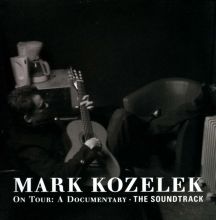 Album cover for Mark Kozelek on Tour: The Soundtrack by Mark Kozelek