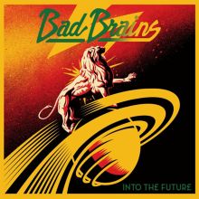 Album cover for Into the Future by Bad Brains