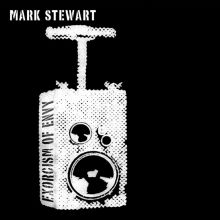 Album cover for Exorcism of Envy by Mark Stewart