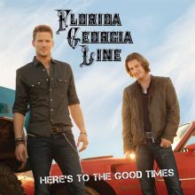 Album cover for Here's to the Good Times...This Is How We Roll by Florida Georgia Line
