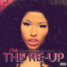 Album cover for Pink Friday: Roman Reloaded Re-Up [2CD/1DVD] by Nicki Minaj