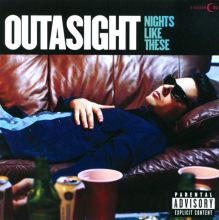 Album cover for Nights Like These by Outasight