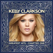 Album cover for Greatest Hits, Chapter 1 by Kelly Clarkson
