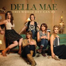 Album cover for This World Oft Can Be by Della Mae
