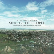 Album cover for Sing to the People by Vusi Mahlasela