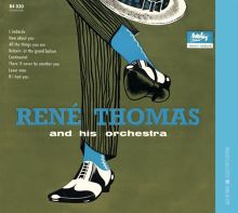 René Thomas — Biography, Discography, Albums & Expert Reviews