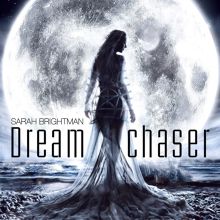 Album cover for Dreamchaser by Sarah Brightman