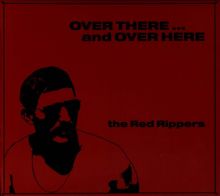 Album cover for Over There... And Over Here by The Red Rippers