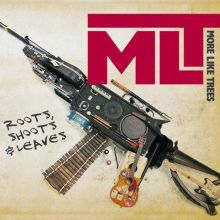 Album cover for Roots, Shoots & Leaves by More Like Trees