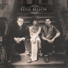 Album cover for The Lone Bellow by The Lone Bellow