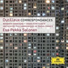 Album cover for Henri Dutilleux: Correspondances by Esa-Pekka Salonen / Barbara Hannigan / Orchestre Philharmonique de Radio France