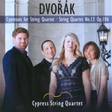 Album cover for Dvorák: Cypresses for String Quartet; String Quartet No. 13 by Cypress String Quartet
