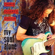 Album cover for My Soul Alone by Chris Duarte / The Chris Duarte Group