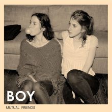 Album cover for Mutual Friends by BOY