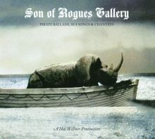 Album cover for Son of Rogues Gallery: Pirate Ballads, Sea Songs & Chanteys by Various Artists