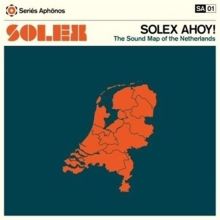 Album cover for Solex Ahoy! The Sound Map of the Netherlands by Solex