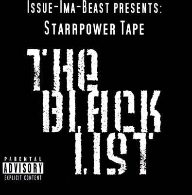Starrpower Tape: The Black List
