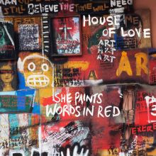 Album cover for She Paints Words in Red by The House of Love