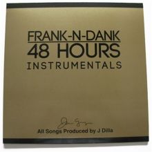 Album cover for 48 Hours Instrumentals by Frank-n-Dank / J Dilla