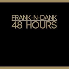 Album cover for 48 Hours by Frank-n-Dank