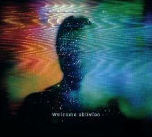 Album cover for Welcome Oblivion by How to Destroy Angels