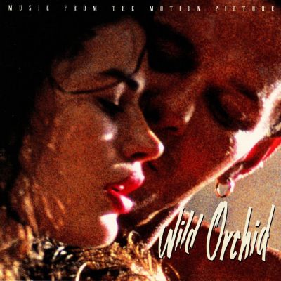 Wild Orchid [Original Soundtrack]