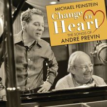 Album cover for Change of Heart: The Songs of André Previn by Michael Feinstein / André Previn