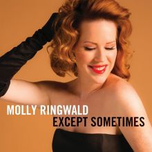 Album cover for Except… Sometimes by Molly Ringwald