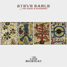 Album cover for The Low Highway by Steve Earle / Steve Earle & the Dukes (& Duchesses)