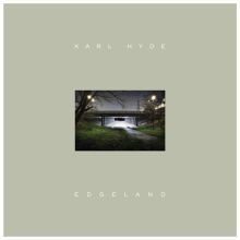 Album cover for Edgeland [Deluxe Edition] by Karl Hyde