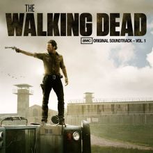 Album cover for The Walking Dead, Vol. 1 by Original TV Soundtrack