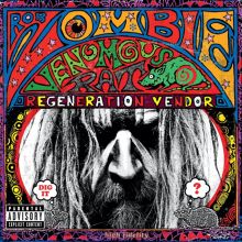 Album cover for Venomous Rat Regeneration Vendor by Rob Zombie