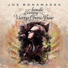 Album cover for An Acoustic Evening At The Vienna Opera House [2 CD] by Joe Bonamassa