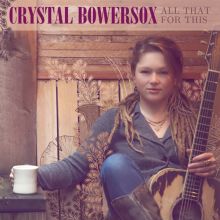 Album cover for All That for This by Crystal Bowersox