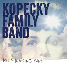 Album cover for Kids Raising Kids by Kopecky