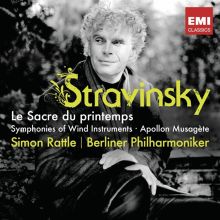 Album cover for Stravinsky: Le Sacre du printemps; Symphonies of Wind Instruments; Apollon musagète by Simon Rattle / Berlin Philharmonic Orchestra