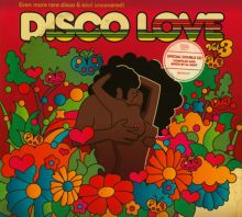 Album cover for Disco Love, Vol. 3: Even More Rare Disco & Soul Uncovered by Al Kent