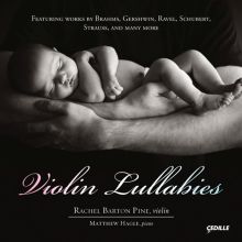 Album cover for Violin Lullabies by Rachel Barton Pine / Matthew Hagle