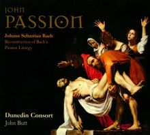 Album cover for Johann Sebastian Bach: John Passion by Dunedin Consort / John Butt