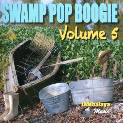 Swamp Pop Boogie, Vol. 5