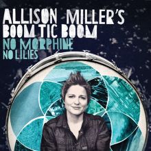 Album cover for No Morphine No Lilies by Allison Miller's Boom Tic Boom / Allison Miller