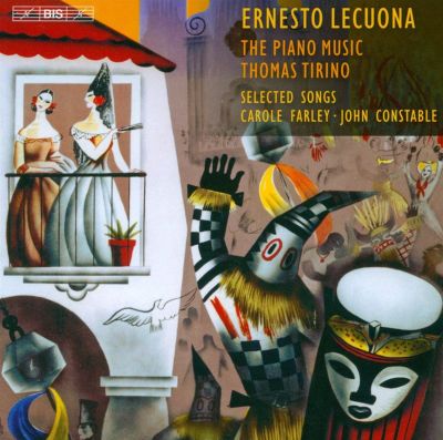Ernesto Lecuona: The Piano Music; Selected Songs