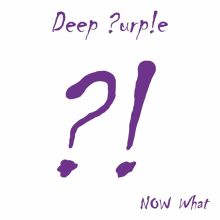 Album cover for Now What?! by Deep Purple