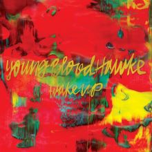 Album cover for Wake Up by Youngblood Hawke