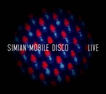 Album cover for Live by James Ford / James Shaw / Simian Mobile Disco