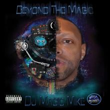 Beyond the Magic - DJ Magic Mike | Album | AllMusic