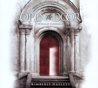 Open The Door: A Worship Experience