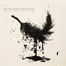 Album cover for One of Us Is the Killer by The Dillinger Escape Plan