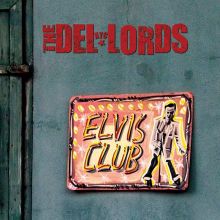Album cover for Elvis Club by The Del-Lords
